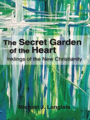 cover image of The Secret Garden of the Heart
